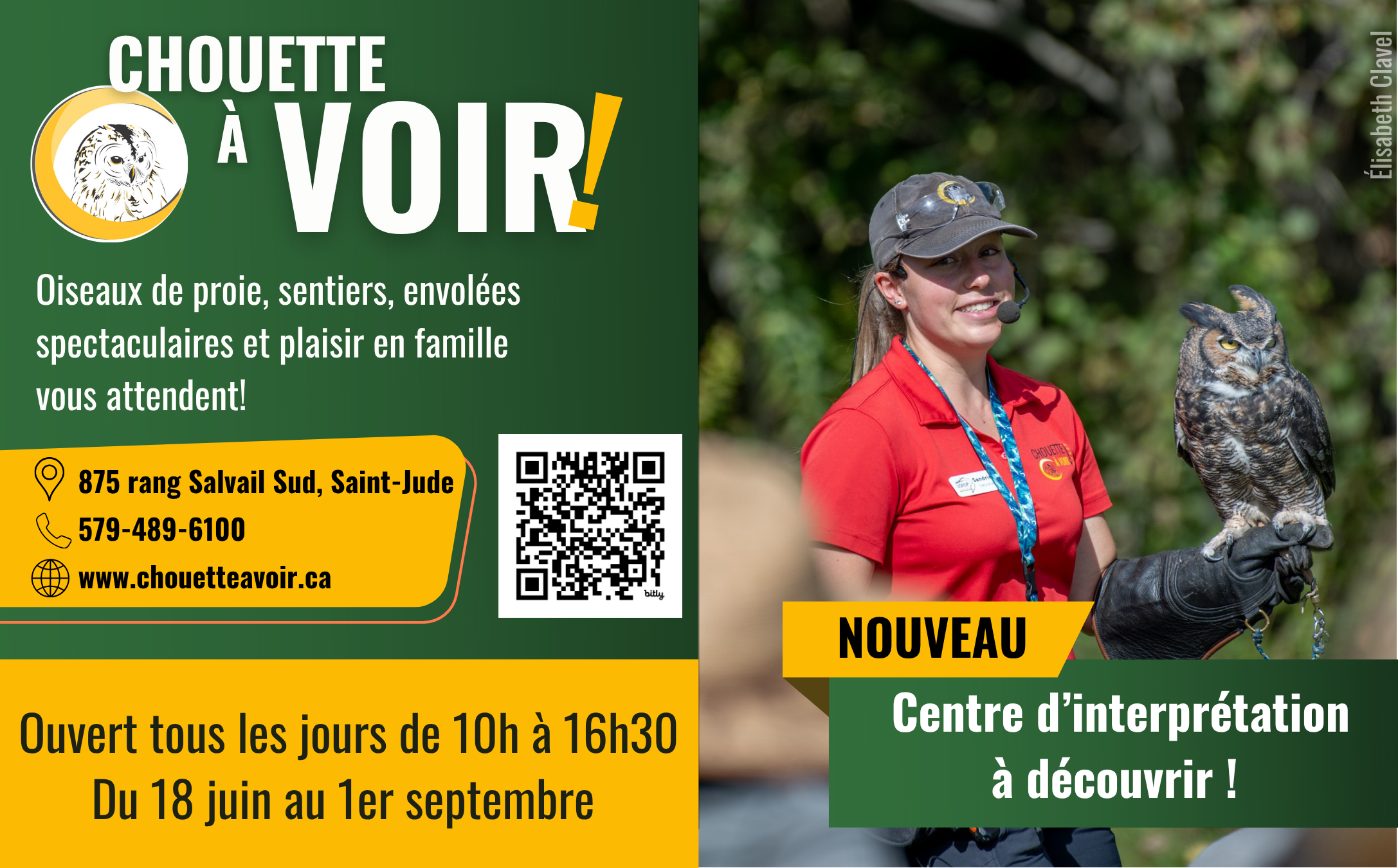 Chouette à voir ouvert tous les jours du 18 juin au 1er septembre