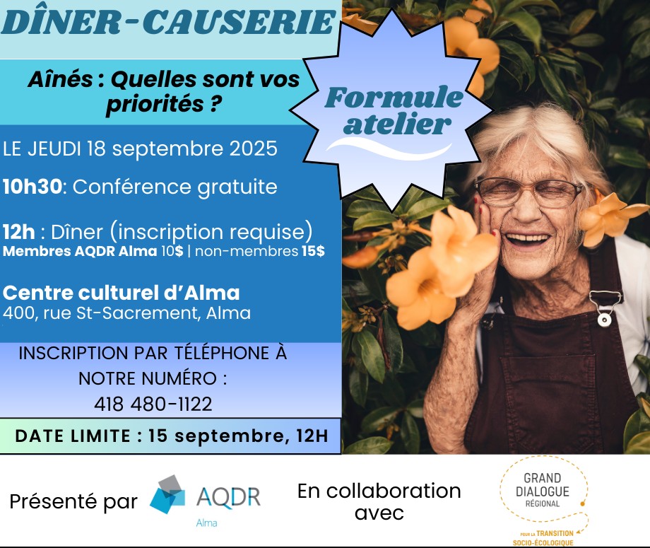Dîner-Causerie AQDR Alma - 18 septembre 10h30 - Aînés : Quelles sont vos priorités? - Inscriptions obligatoires - 418 480-1122