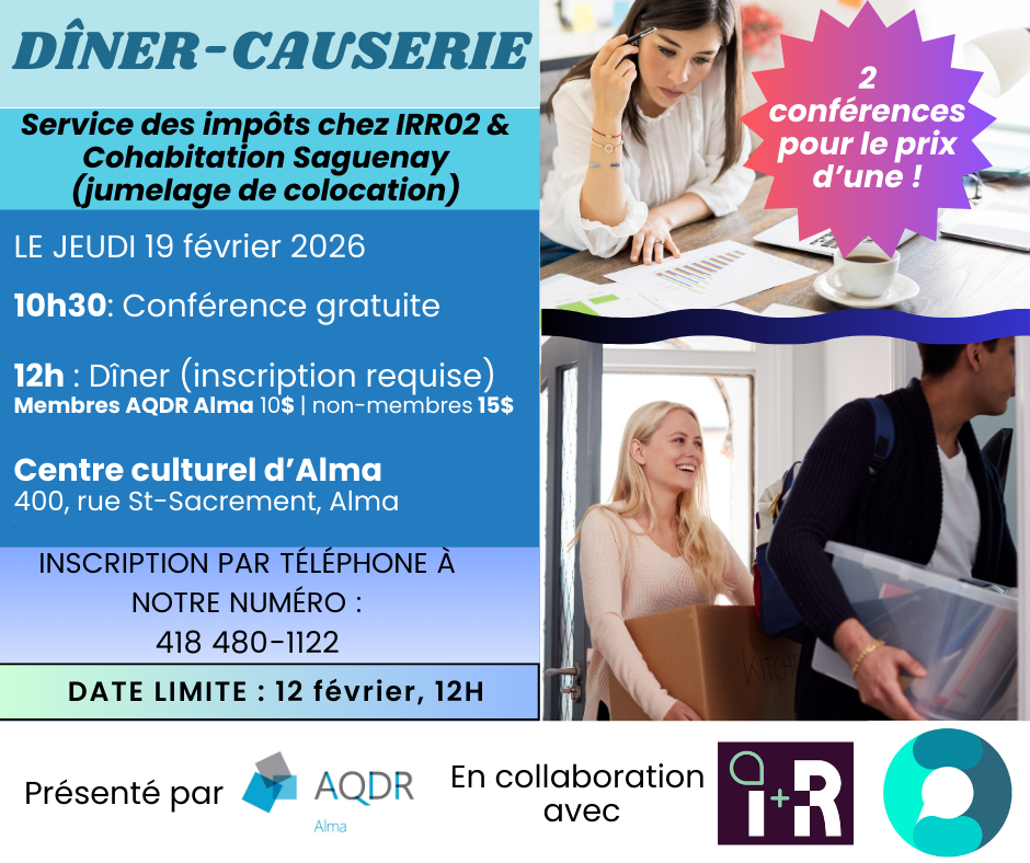 Dîner-Causerie AQDR Alma - 19 février 10h30 - Impôts et Cohabitation Saguenay - Inscriptions obligatoires d'ici le 12 février, midi - 418 480-1122