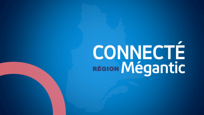 Connecté région Mégantic 