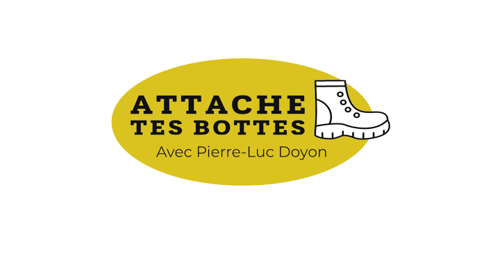 Attache tes bottes