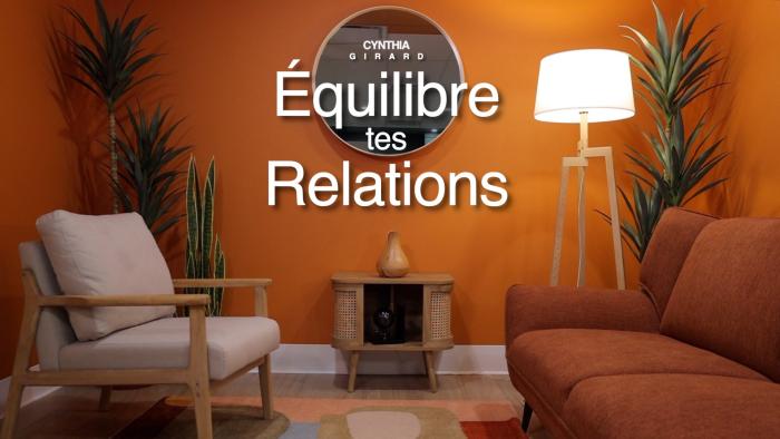 Équilibre tes relations